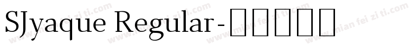 SJyaque Regular字体转换